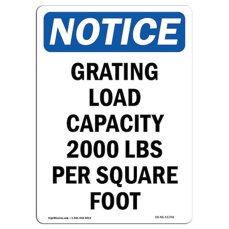 Signmission OSHA Notice Sign, 14" Height, Rigid Plastic, NOTICE Grating Load Capacity 2000 Sign, Portrait OS-NS-P-1014-V-15748